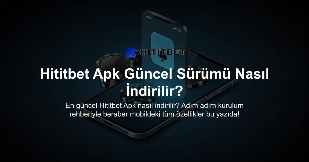 Hititbet Apk Güncel Sürümü Nasıl İndirilir?