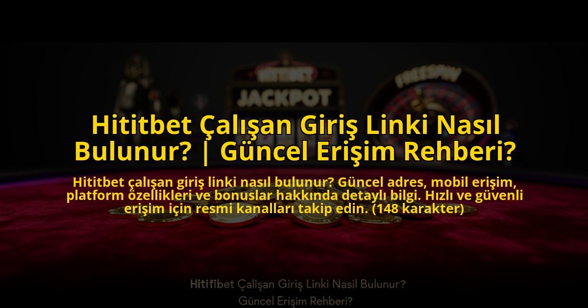 Hititbet-Calisan-Giris-Linki-Nasil-Bulunur-Guncel-Erisim-Rehberi-overlay-1772817538.jpg